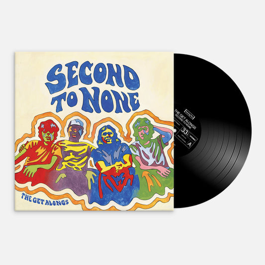 The Get Alongs - Second To None (Pre-Order)