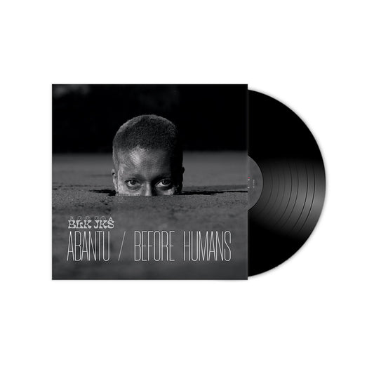 BLK JKS - Abantu/Before Humans