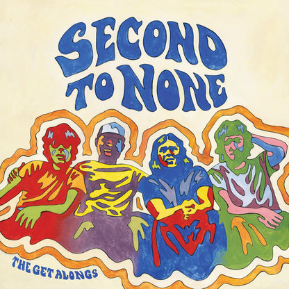 The Get Alongs - Second To None (Pre-Order)