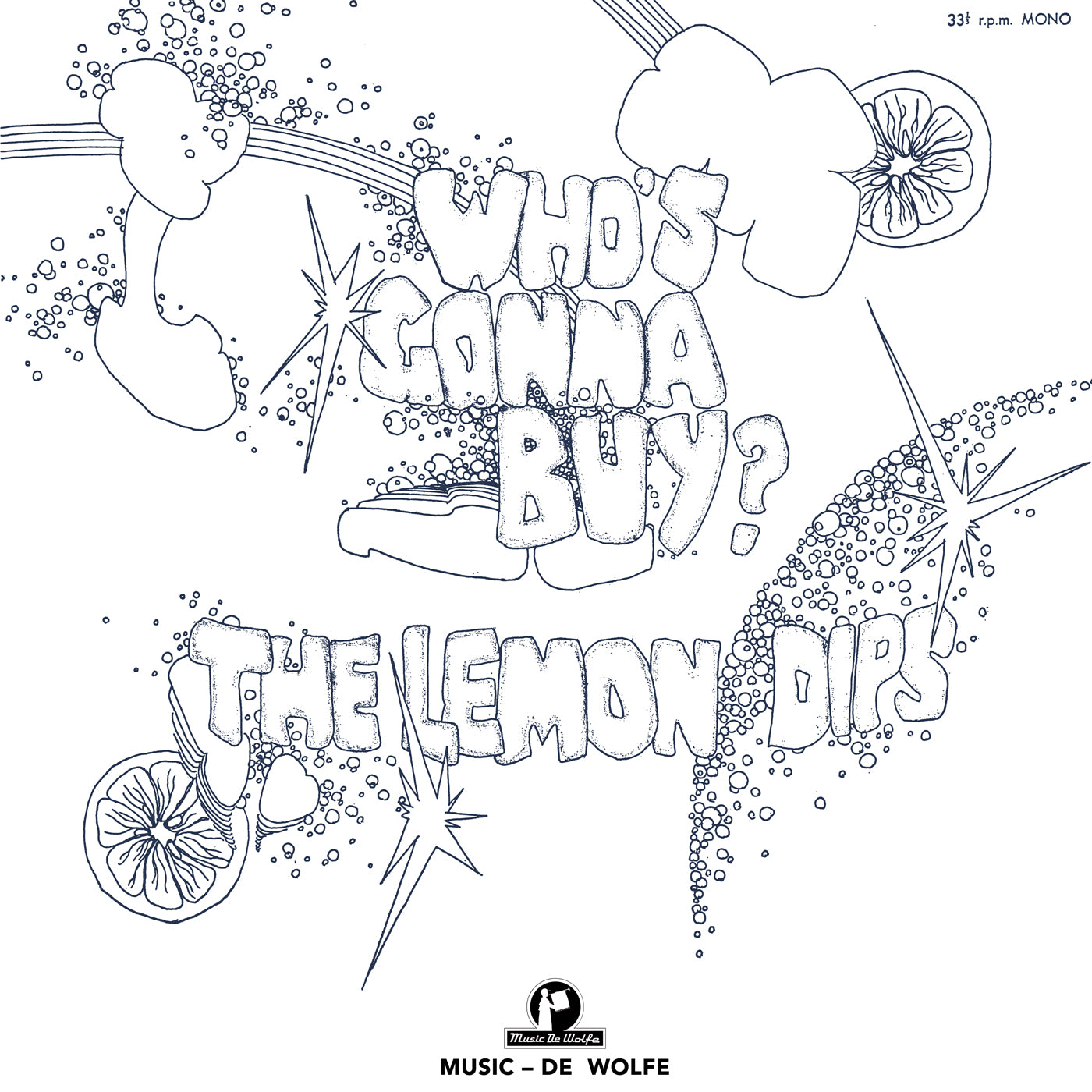 The Lemon Dips - Who's Gonna Buy