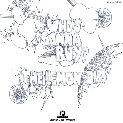 The Lemon Dips - Who's Gonna Buy