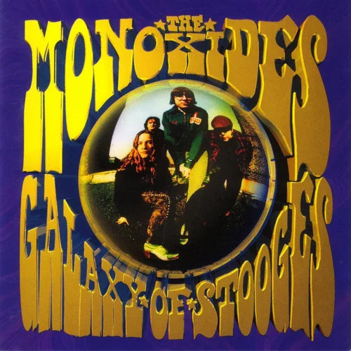 The Monoxides - Galaxy of Stooges